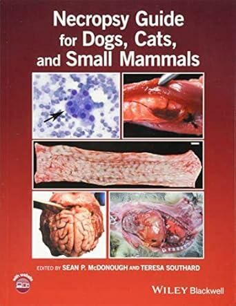 Necropsy Guide for Dogs ,Cats and Small Mammals