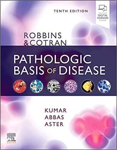 Robbins and Cotran Pathologic Basis of Disease International Edition, 10th Edition