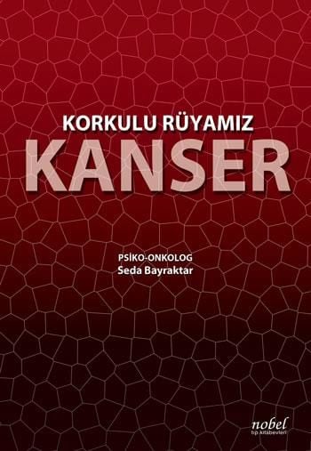 Korkulu Rüyamız KANSER