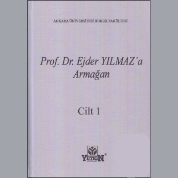 Prof. Dr. Ejder Yılmaz'a Armağan 1-2 Cilt