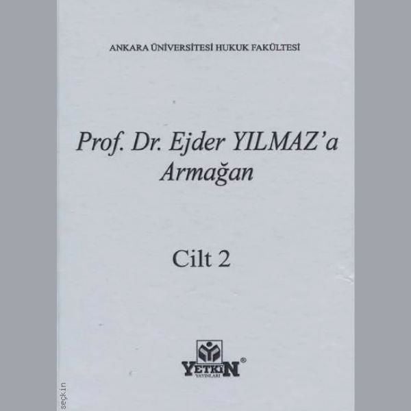 Prof. Dr. Ejder Yılmaz'a Armağan 1-2 Cilt