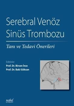 Serebral Venöz Sinüs Trombozu: Tanı ve Tedavi Önerileri