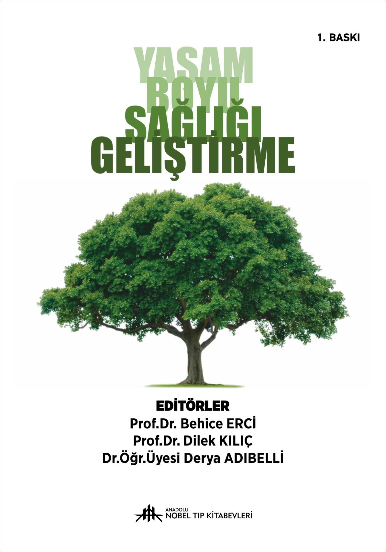 Yaşam Boyu Sağlığı Geliştirme / Erci