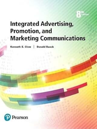 Kenneth E Clow & Donald E Baack,  Integrated Adver