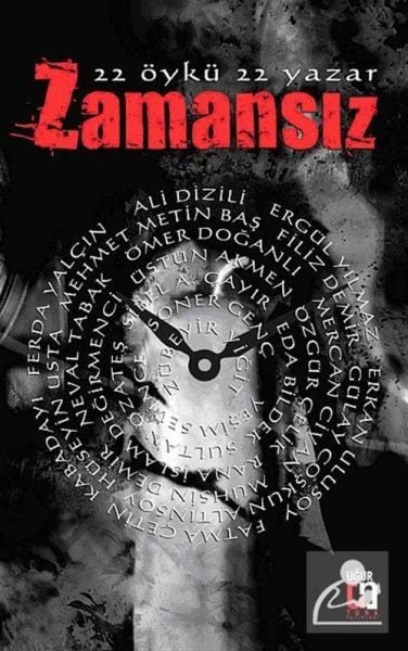 Zamansız ( 22 Öykü 22 Yazar )