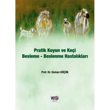Pratik Koyun ve Keçi Besleme-Beslenme Hastalıkları