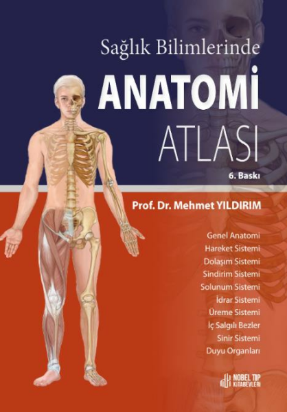 Sağlık Bilimlerinde Anatomi Atlası 6.Baskı