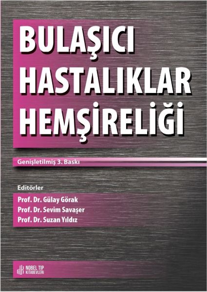 Bulaşıcı Hastalıklar Hemşireliği (Genişletilmiş 3.Baskı)