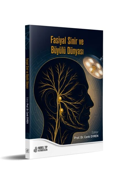 Fasiyal Sinir ve Büyülü Dünyası