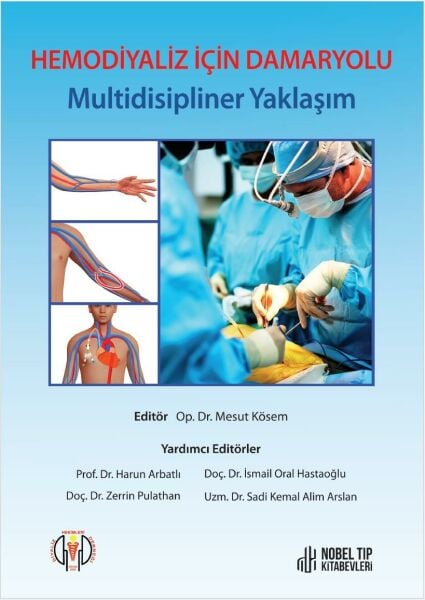 Hemodiyaliz İçin Damaryolu: Multidisipliner Yaklaşım