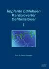 İmplante Edilebilen Kardiyoverter Defibrilatörler I