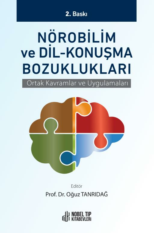 Nörobilim ve Dil-Konuşma Bozuklukları: Ortak Kavramlar ve Uygulamaları
