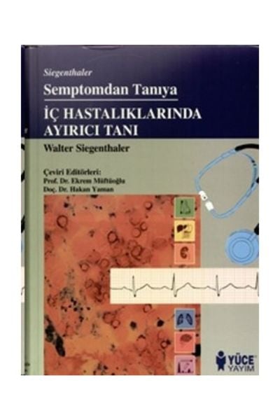 Semptomdan Tanıya: İç Hastalıklarında Ayırıcı Tanı