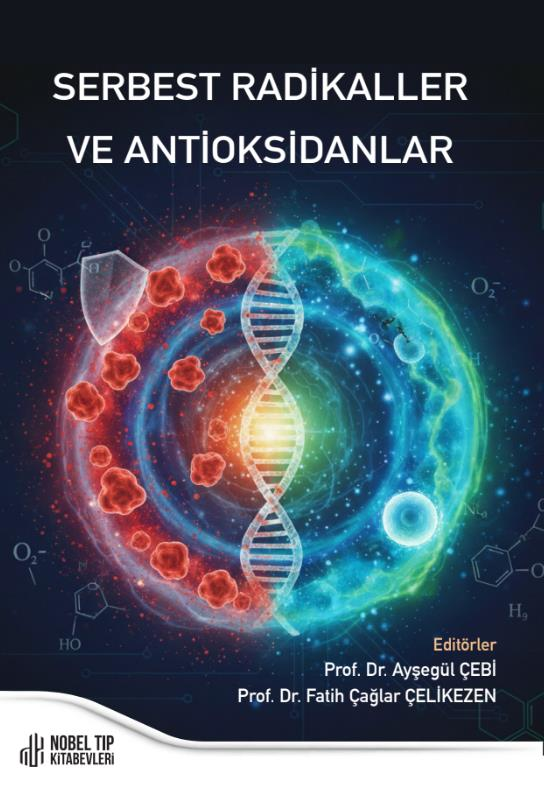 Serbest Radikaller ve Antioksidanlar