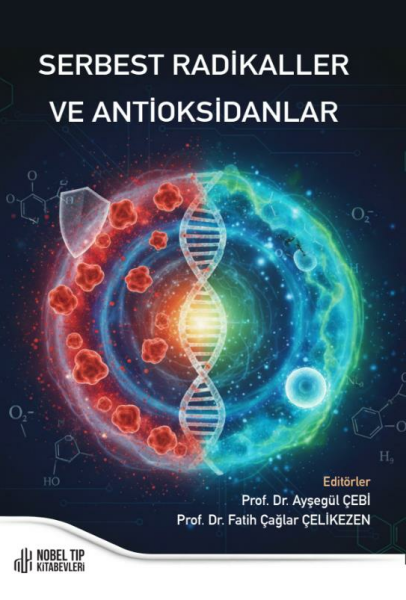Serbest Radikaller ve Antioksidanlar