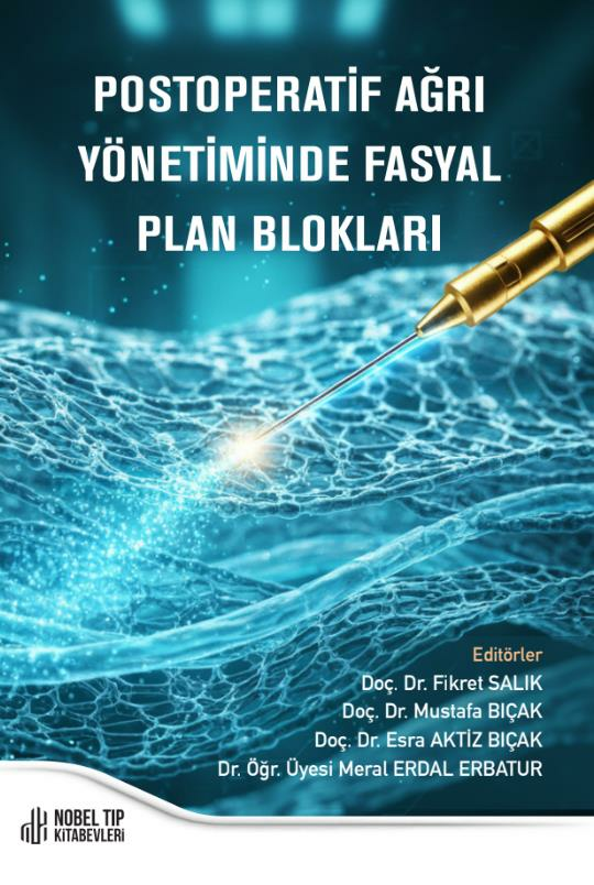 Postoperatif Ağrı Yönetiminde Fasyal Plan Blokları