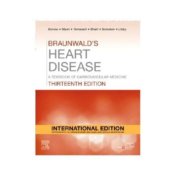 Braunwald's Heart Disease A Textbook of Cardiovascular Medicine 13 Edition