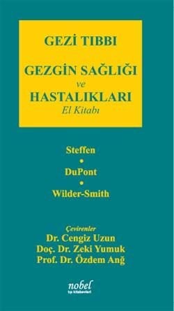 Gezi Tıbbı: Gezgin Sağlığı ve Hastalıkları El Kitabı