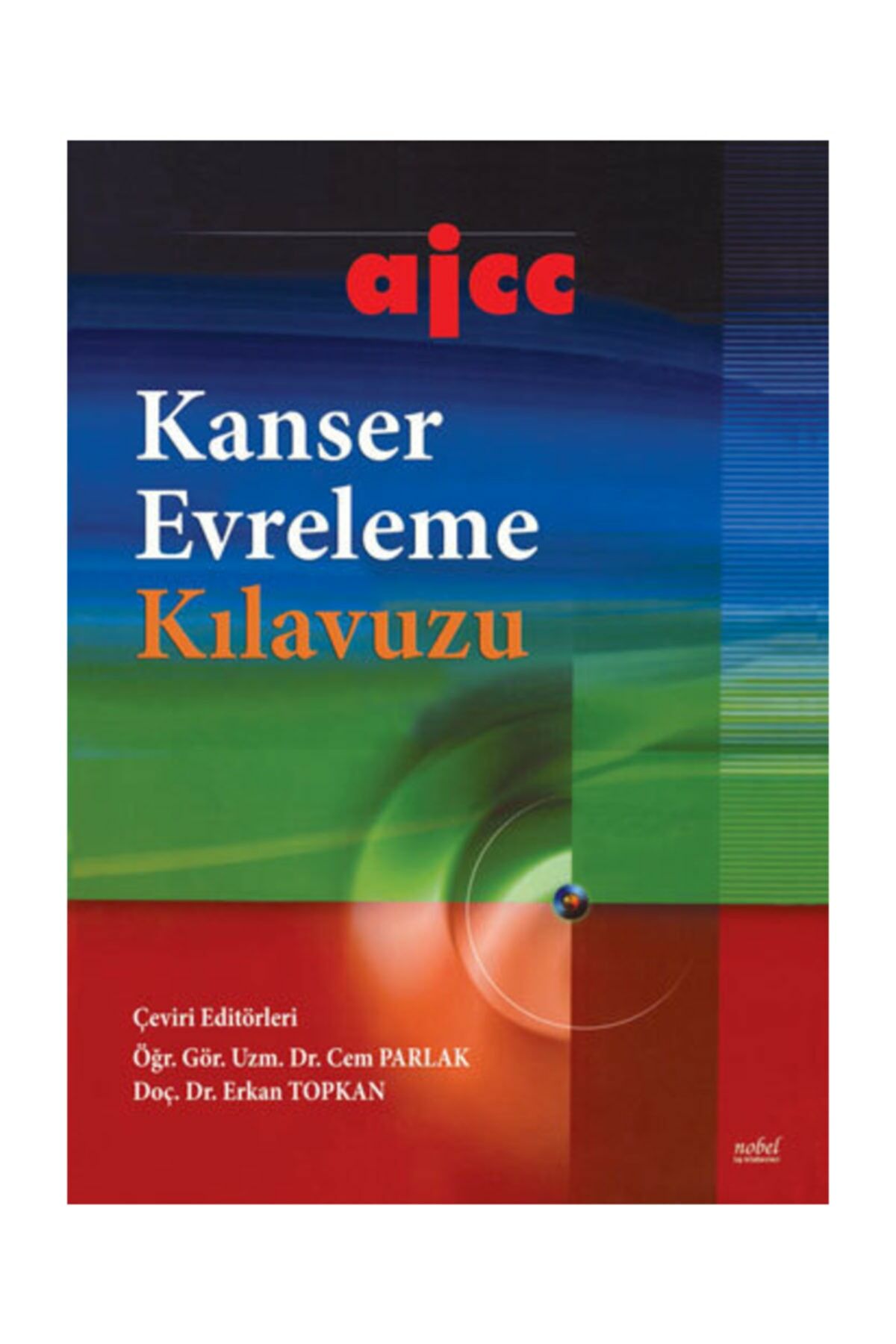 ajcc Kanser Evreleme Kılavuzu