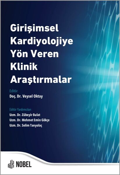 Girişimsel Kardiyolojiye Yön Veren Klinik Araştırmalar