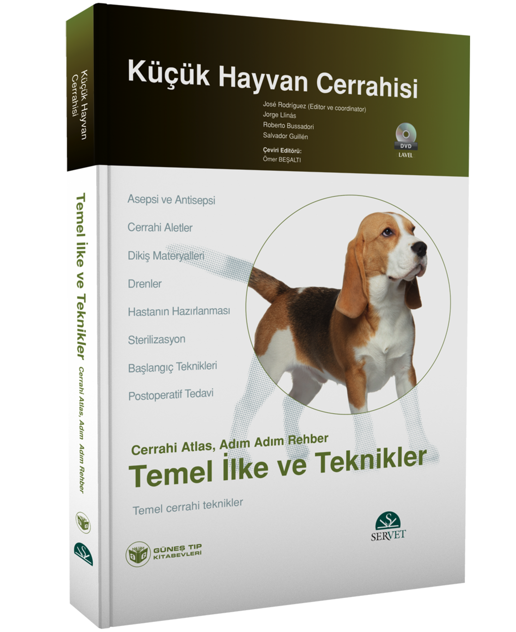 Küçük Hayvan Cerrahisi – Temel İlke ve Teknikler (Cerrahi Atlas, Adım Adım Rehber) Kitap + DVD