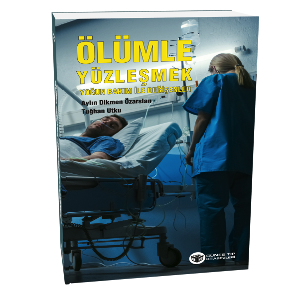 Ölümle Yüzleşmek Yoğun Bakım İle Değişenler