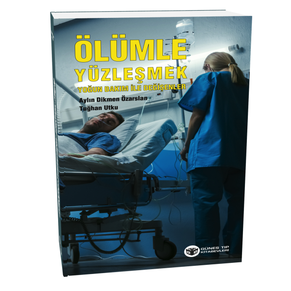Ölümle Yüzleşmek Yoğun Bakım İle Değişenler