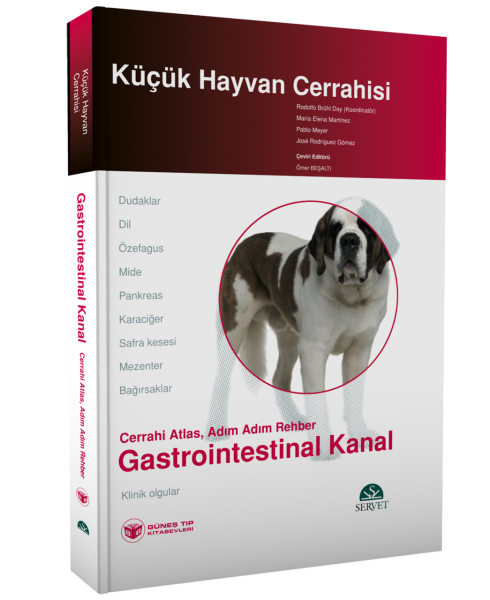 Küçük Hayvan Cerrahisi - Gastrointestinal Kanal (Cerrahi Atlas, Adım Adım Rehber)