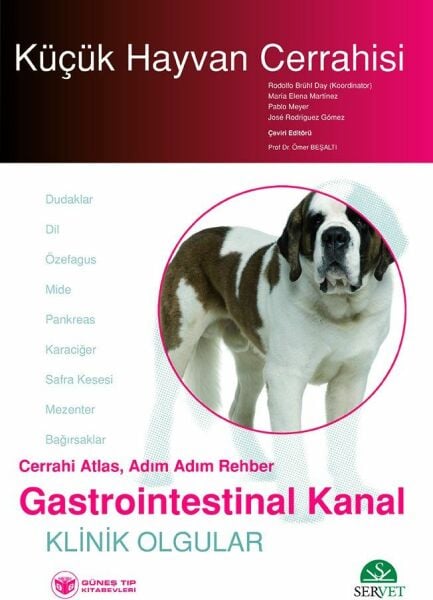 Küçük Hayvan Cerrahisi - Gastrointestinal Kanal (Cerrahi Atlas, Adım Adım Rehber)