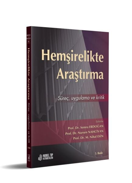 Hemşirelikte Araştırma: Süreç, Ugulama ve Kritik 5. Baskı