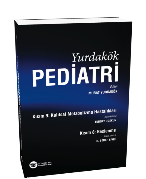 Yurdakök Pediatri Kısım 8: Beslenme - Kısım 9: Kalıtsal Metabolizma Hastalıkları