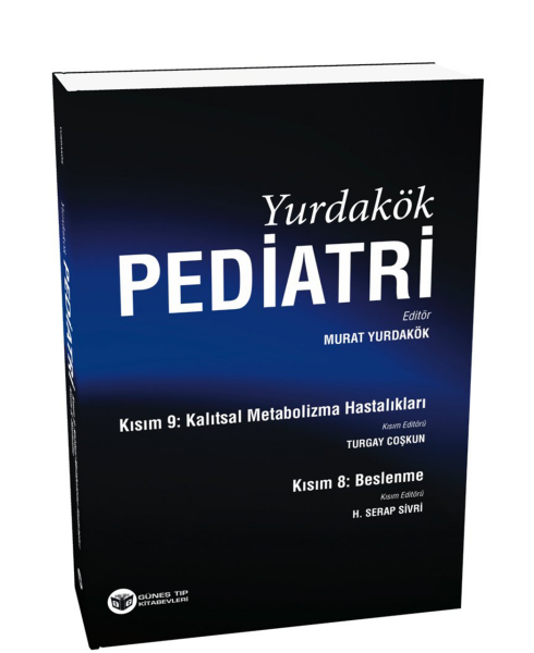 Yurdakök Pediatri Kısım 8: Beslenme - Kısım 9: Kalıtsal Metabolizma Hastalıkları