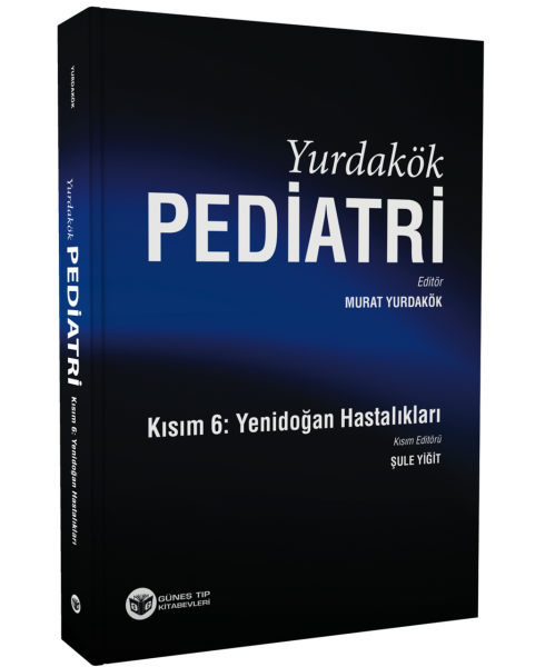 Yurdakök Pediatri Kısım 6: Yenidoğan Hastalıkları