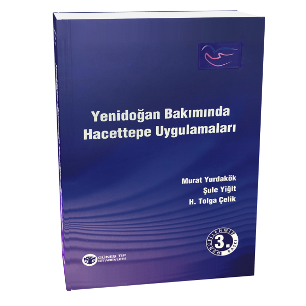 Yenidoğan Bakımında Hacettepe Uygulamaları - Güncellenmiş 3. Baskı