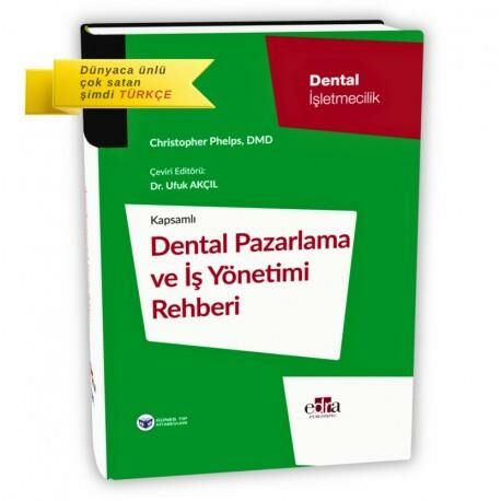 Dental Pazarlama ve İş Yönetimi Rehberi (BESTSELLER OF AMAZON)