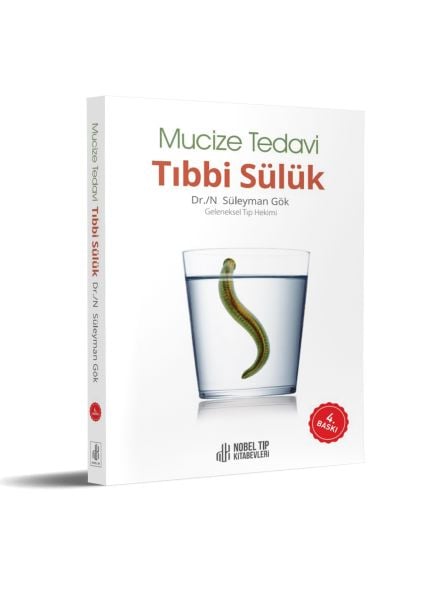 Mucize Tedavi Tıbbi Sülük - (4. Baskı)