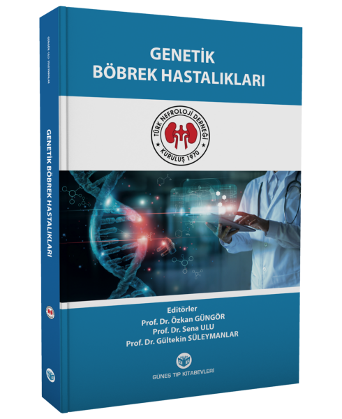 Genetik Böbrek Hastalıkları (Türk Nefroloji Derneği Yayınıdır)