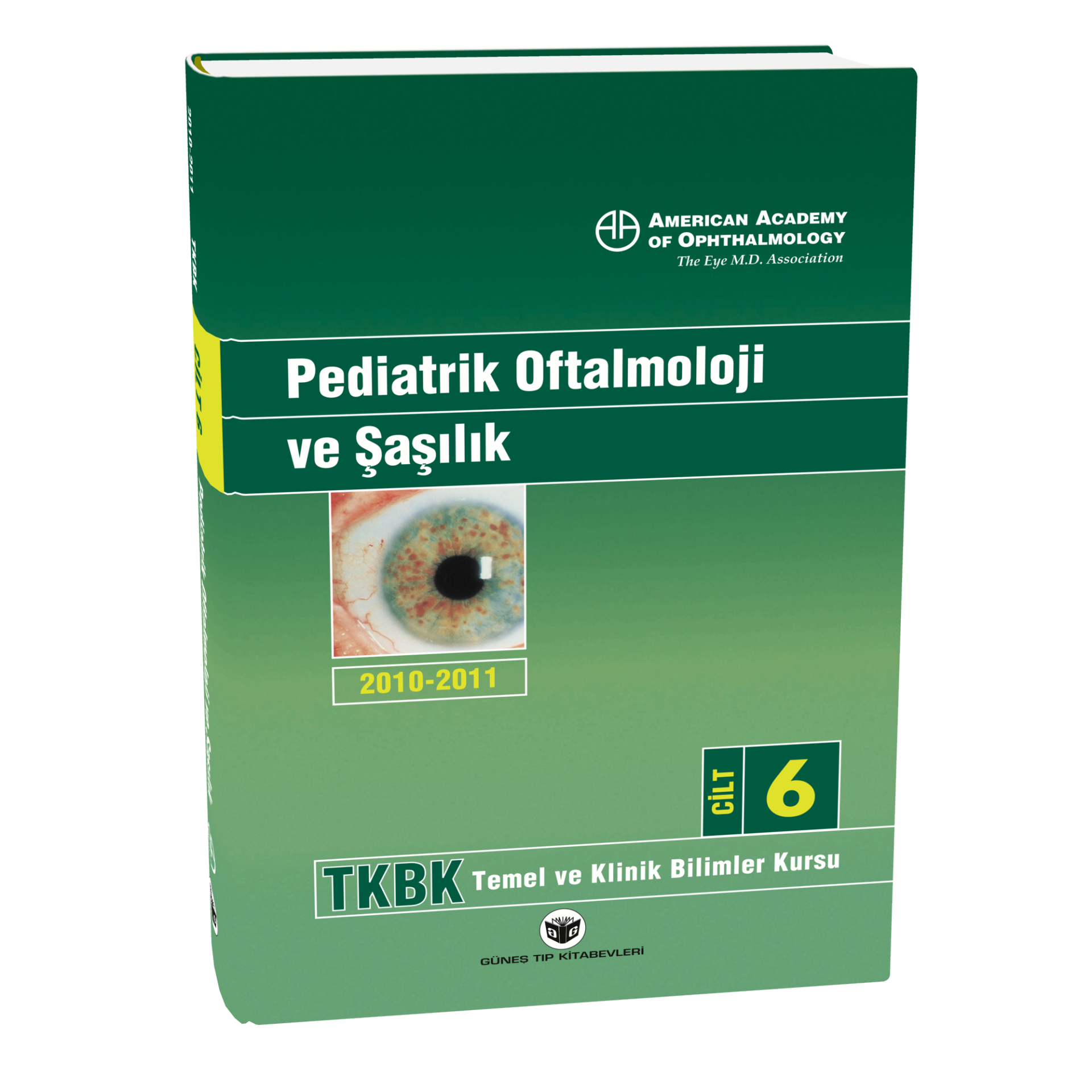 American Academy of Ophthalmology Pediatrik Oftalmoloji ve Şaşılık