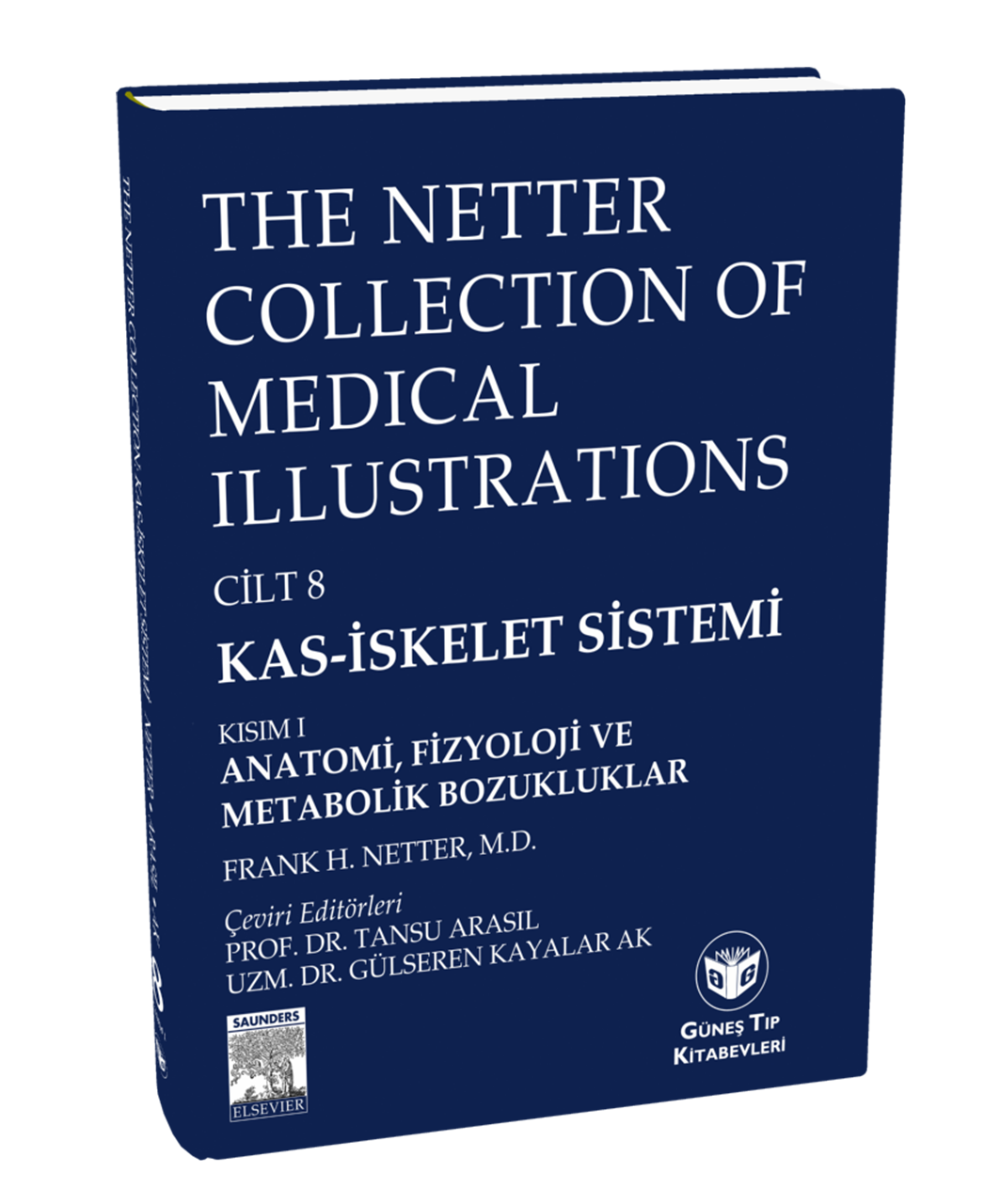 The Netter Collection of Medical Illustrations Kas-İskelet Sistemi