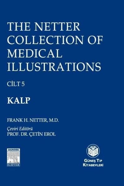 The Netter Collection of Medical Illustrations Kalp (CİLTLİ)