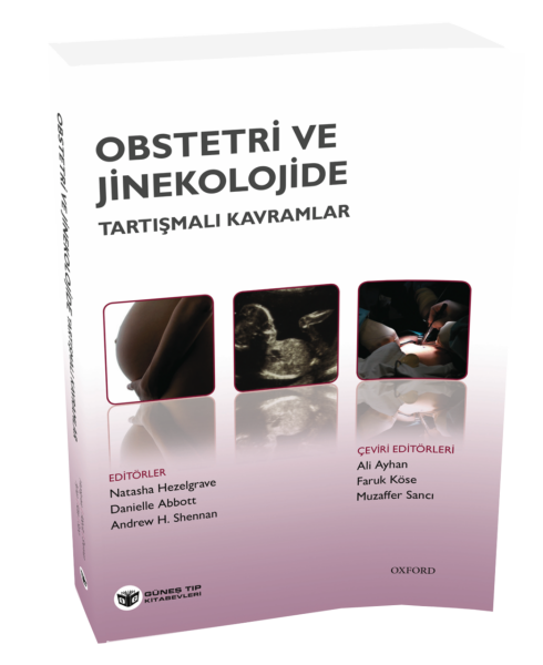 Obstetri ve Jinekolojide Tartışmalı Kavramlar