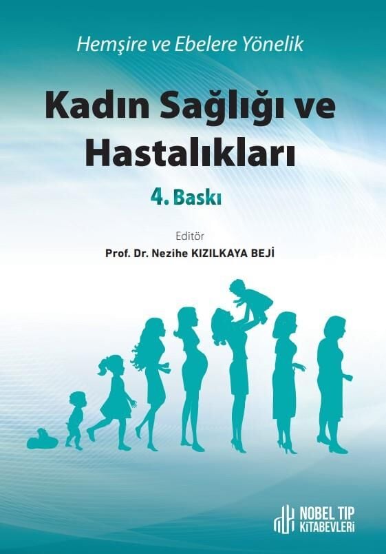 Hemşire ve Ebelere Yönelik Kadın Sağlığı ve Hastalıkları 4. Baskı