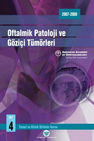 American Academy of Ophthalmology Oftalmik Patoloji ve Göziçi Tümörleri