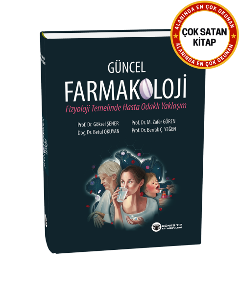 Güncel Farmakoloji (Fizyoloji Temelinde Hasta Odaklı Yaklaşım)
