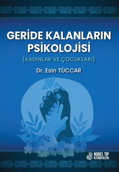 Geride Kalanların Pikolojisi: Kadınlar ve Çocukları