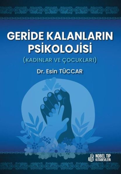 Geride Kalanların Pikolojisi: Kadınlar ve Çocukları