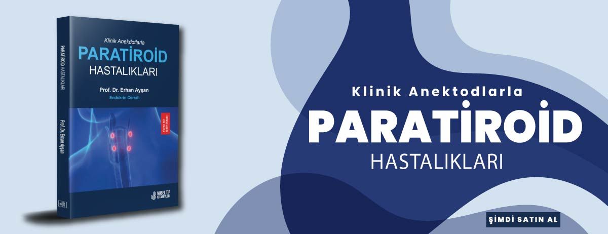 Klinik Anektodlarla Paratiroid