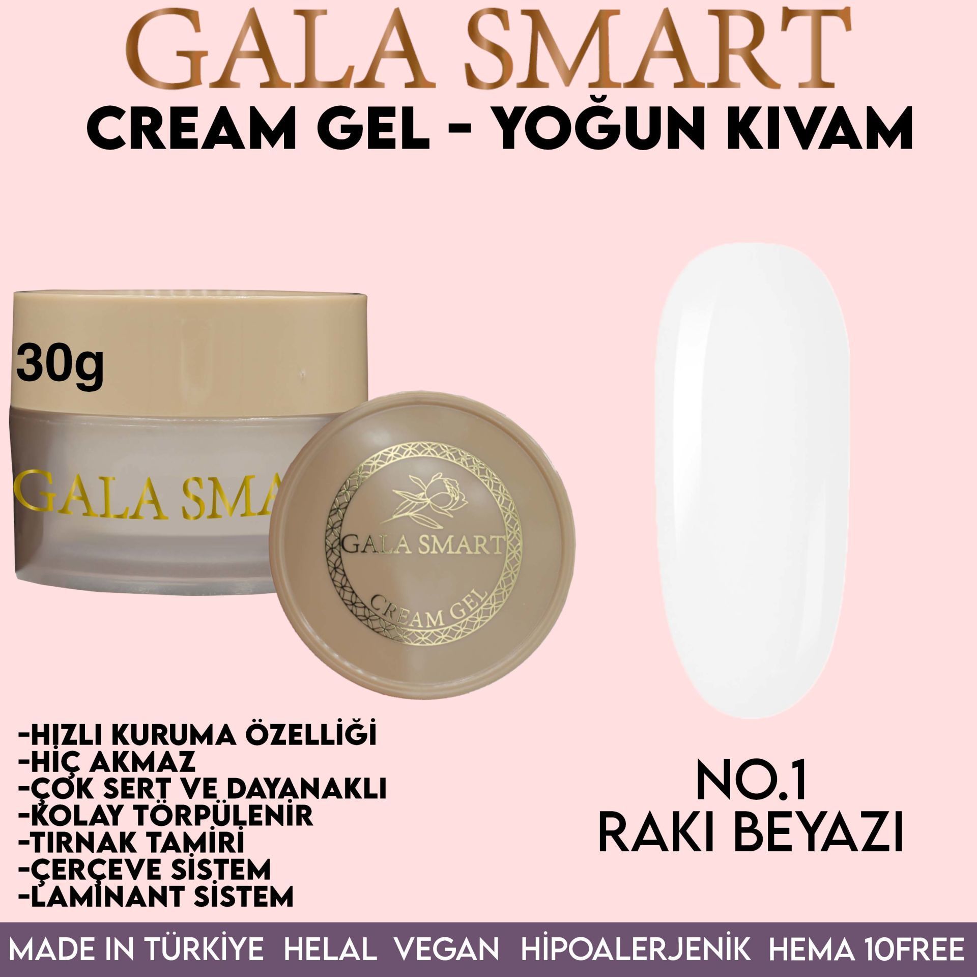 GALA SMART - CREAM GEL 30 G NO:1 RAKI BEYAZI