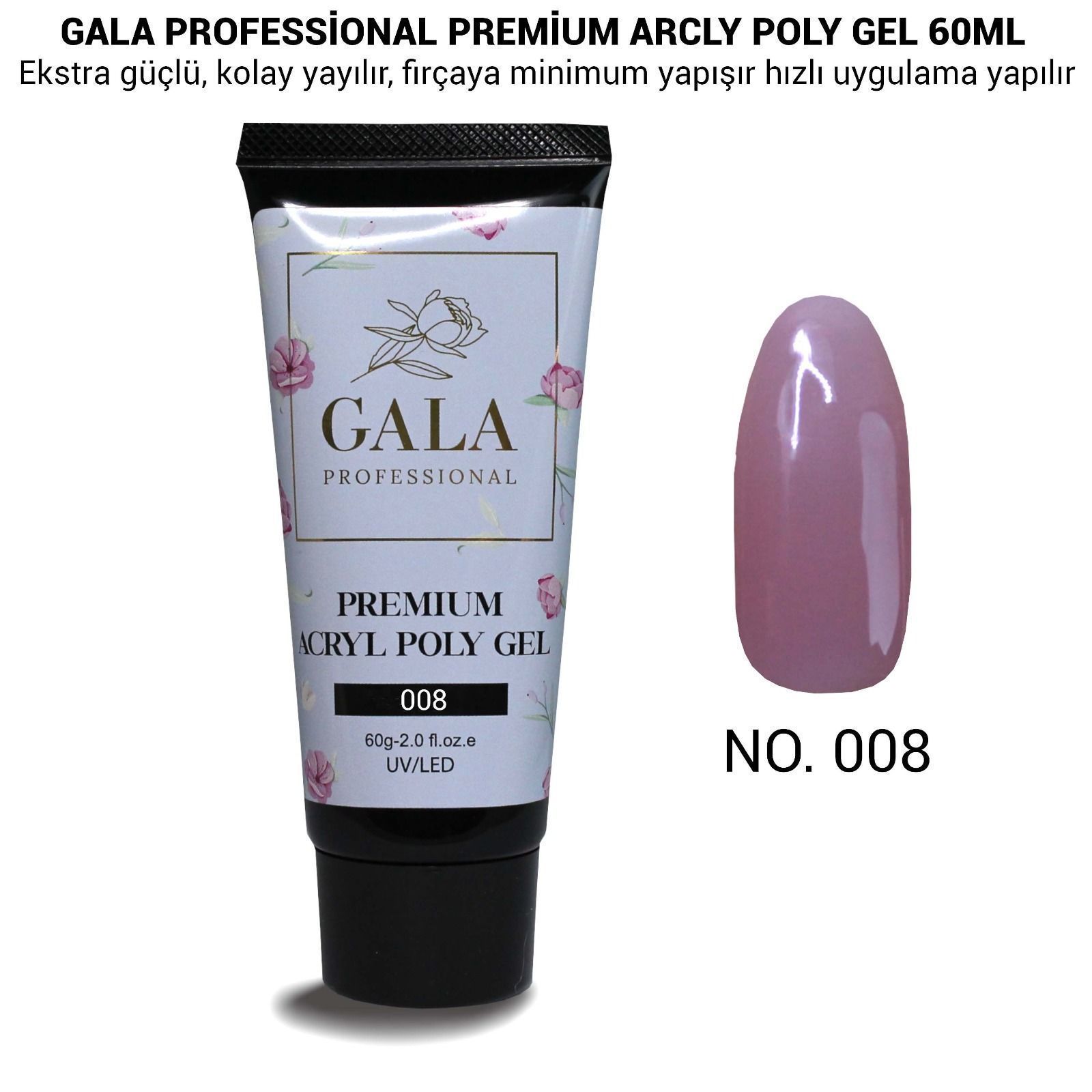 GALA PREMİUM ARCLY POLY JEL 60 ML NO:08