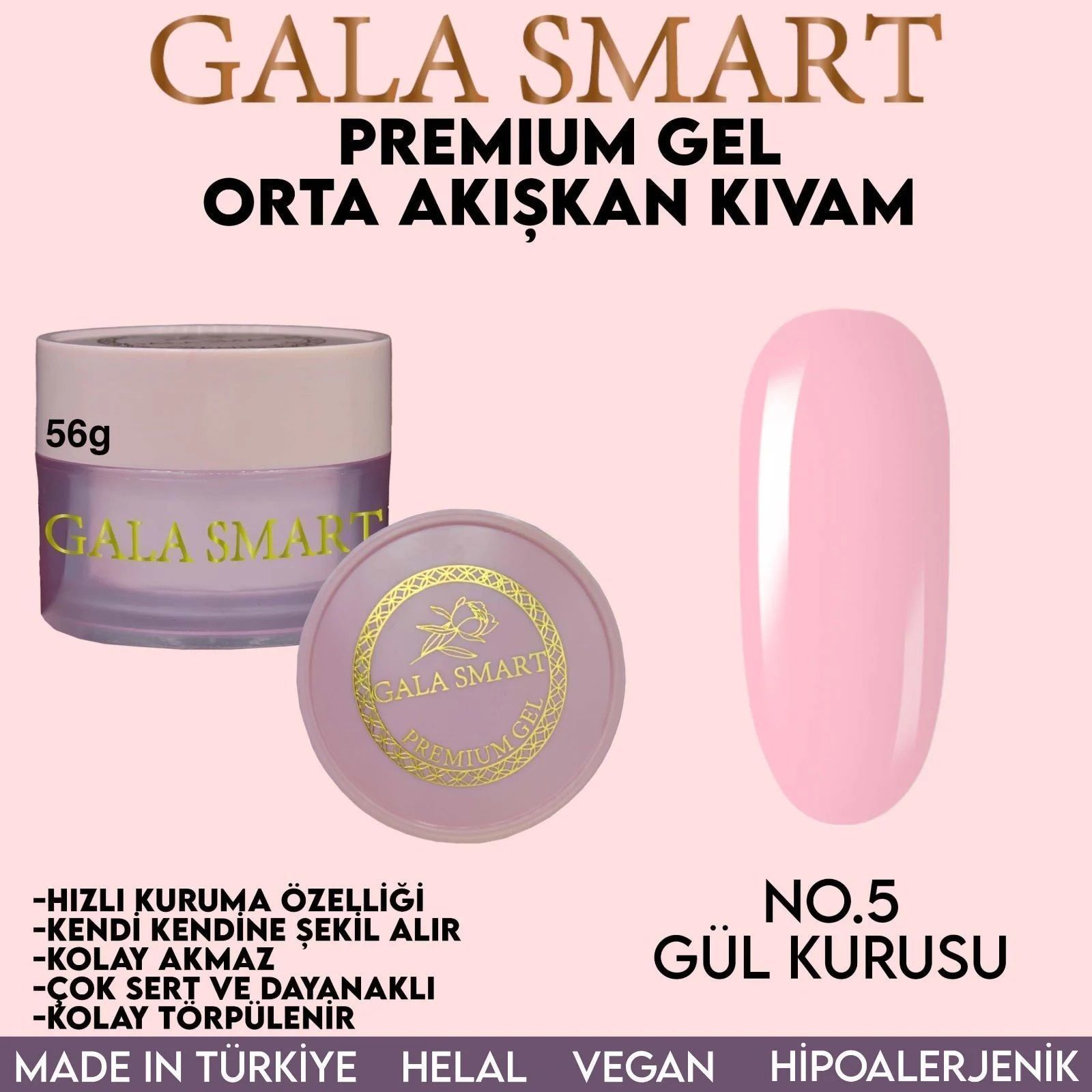 GALA SMART - PREMİUM JEL 56g - NO:05